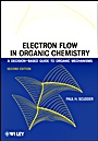 Electron Flow in Organic Chemistry: A Decision–Based Guide to Organic Mechanisms - ISBN 9780470638040