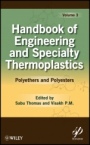Handbook of Engineering and Specialty Thermoplastics, Volume 3: Polyethers and Polyesters - ISBN 9780470639269