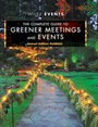The Complete Guide to Greener Meetings and Events - ISBN 9780470640104