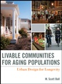 Livable Communities for Aging Populations: Urban Design for Longevity - ISBN 9780470641927