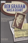 Ben Graham Was a Quant: Raising the IQ of the Intelligent Investor - ISBN 9780470642078