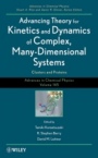 Advancing Theory for Kinetics and Dynamics of Complex, Many–Dimensional Systems: Clusters and Proteins, Volume 145 - ISBN 9780470643716