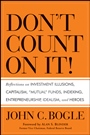 Dont Count on It!: Reflections on Investment Illusions, Capitalism, 