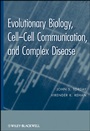 Evolutionary Biology: Cell–Cell Communication, and Complex Disease - ISBN 9780470647202