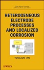 Heterogeneous Electrode Processes and Localized Corrosion - ISBN 9780470647950