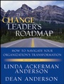The Change Leaders Roadmap: How to Navigate Your Organizations Transformation - ISBN 9780470648063