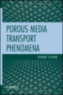 Porous Media Transport Phenomena - ISBN 9780470649954