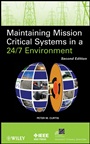 Maintaining Mission Critical Systems in a 24/7 Environment - ISBN 9780470650424
