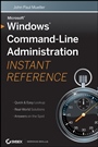 Windows Command Line Administration Instant Reference - ISBN 9780470650462