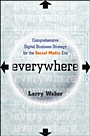 Everywhere: Comprehensive Digital Business Strategy for the Social Media Era - ISBN 9780470651704