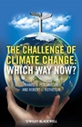 The Challenge of Climate Change: Which Way Now? - ISBN 9780470654989