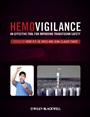 Hemovigilance: An Effective Tool for Improving Transfusion Safety - ISBN 9780470655276