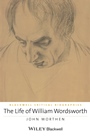 The Life of William Wordsworth: A Critical Biography - ISBN 9780470655443