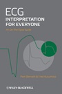 ECG Interpretation for Everyone: An On–The–Spot Guide - ISBN 9780470655566