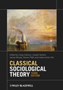 Classical Sociological Theory - ISBN 9780470655672