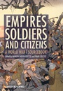 Empires, Soldiers, and Citizens: A World War I Sourcebook - ISBN 9780470655825