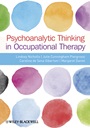 Psychoanalytic Thinking in Occupational Therapy: Symbolic, Relational and Transformative - ISBN 9780470655863