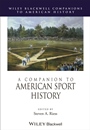 A Companion to American Sport History - ISBN 9780470656129