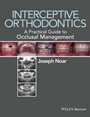 Interceptive Orthodontics: A Practical Guide to Occlusal Management - ISBN 9780470656211