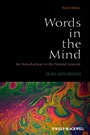 Words in the Mind: An Introduction to the Mental Lexicon - ISBN 9780470656471