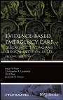 Evidence–Based Emergency Care: Diagnostic Testing and Clinical Decision Rules - ISBN 9780470657836