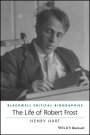 The Life of Robert Frost: A Critical Biography - ISBN 9780470658529
