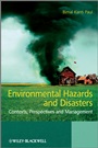 Environmental Hazards and Disasters: Contexts, Perspectives and Management - ISBN 9780470660010