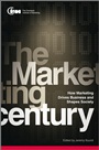 The Marketing Century: How Marketing Drives Business and Shapes Society - ISBN 9780470660157