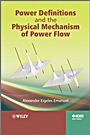 Power Definitions and the Physical Mechanism of Power Flow - ISBN 9780470660744