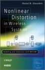 Nonlinear Distortion in Wireless Systems: Modeling and Simulation with MATLAB - ISBN 9780470661048