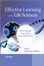 Effective Learning in the Life Sciences: How Students Can Achieve Their Full Potential - ISBN 9780470661567