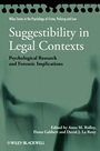 Suggestibility in Legal Contexts: Psychological Research and Forensic Implications - ISBN 9780470663684