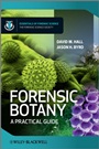 Forensic Botany: A Practical Guide - ISBN 9780470664094