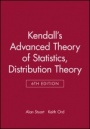 Kendalls Advanced Theory of Statistics: Distribution Theory - ISBN 9780470665305
