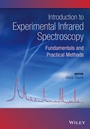 Introduction to Experimental Infrared Spectroscopy: Fundamentals and Practical Methods - ISBN 9780470665671