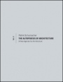 The Autopoiesis of Architecture, Volume II: A New Agenda for Architecture - ISBN 9780470666159