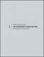 The Autopoiesis of Architecture, Volume II: A New Agenda for Architecture - ISBN 9780470666166
