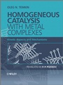 Homogeneous Catalysis with Metal Complexes: Kinetic Aspects and Mechanisms - ISBN 9780470666999