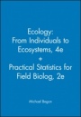 Ecology: From Individuals to Ecosystems, 4e + Practical Statistics for Field Biolog, 2e - ISBN 9780470667101