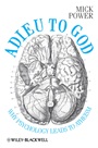 Adieu to God: Why Psychology Leads to Atheism - ISBN 9780470669938