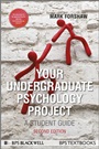 Your Undergraduate Psychology Project: A Student Guide - ISBN 9780470669983