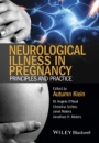 Neurological Illness in Pregnancy: Principles and Practice - ISBN 9780470670439