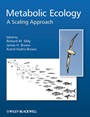 Metabolic Ecology: A Scaling Approach - ISBN 9780470671535