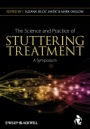 The Science and Practice of Stuttering Treatment: A Symposium - ISBN 9780470671580