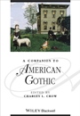 A Companion to American Gothic - ISBN 9780470671870