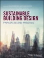 Sustainable Building Design: Principles and Practice - ISBN 9780470672358