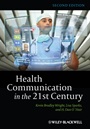Health Communication in the 21st Century - ISBN 9780470672723