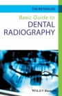 Basic Guide to Dental Radiography - ISBN 9780470673126