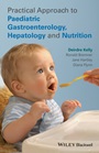Practical Approach to Paediatric Gastroenterology, Hepatology and Nutrition - ISBN 9780470673140