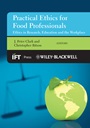 Practical Ethics for Food Professionals: Ethics in Research, Education and the Workplace - ISBN 9780470673430